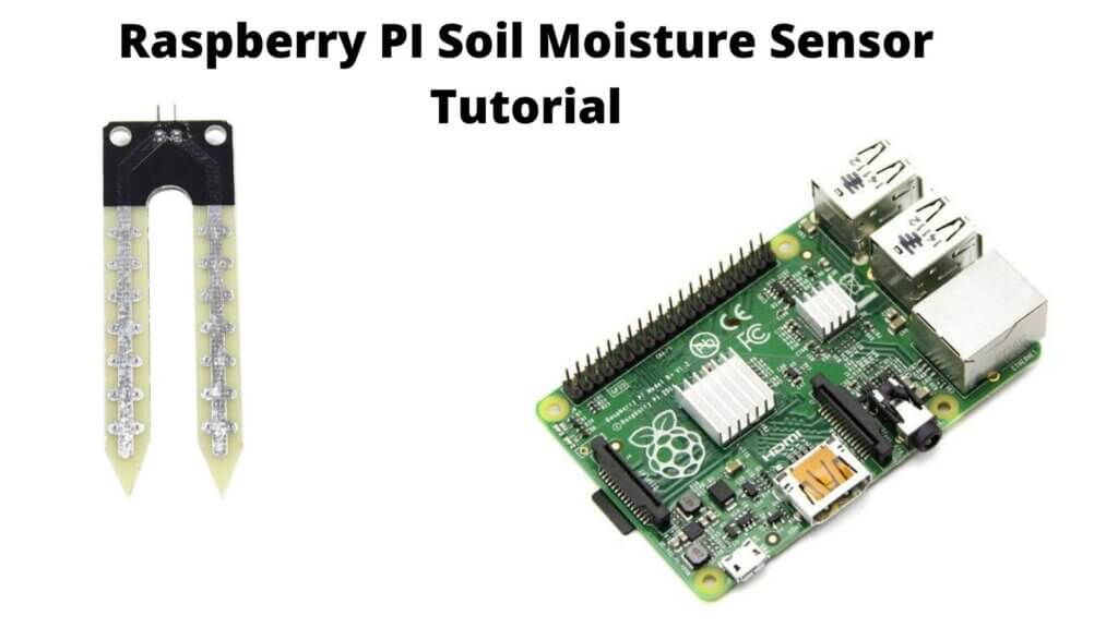 Raspberry PI Soil Moisture Sensor Tutorial